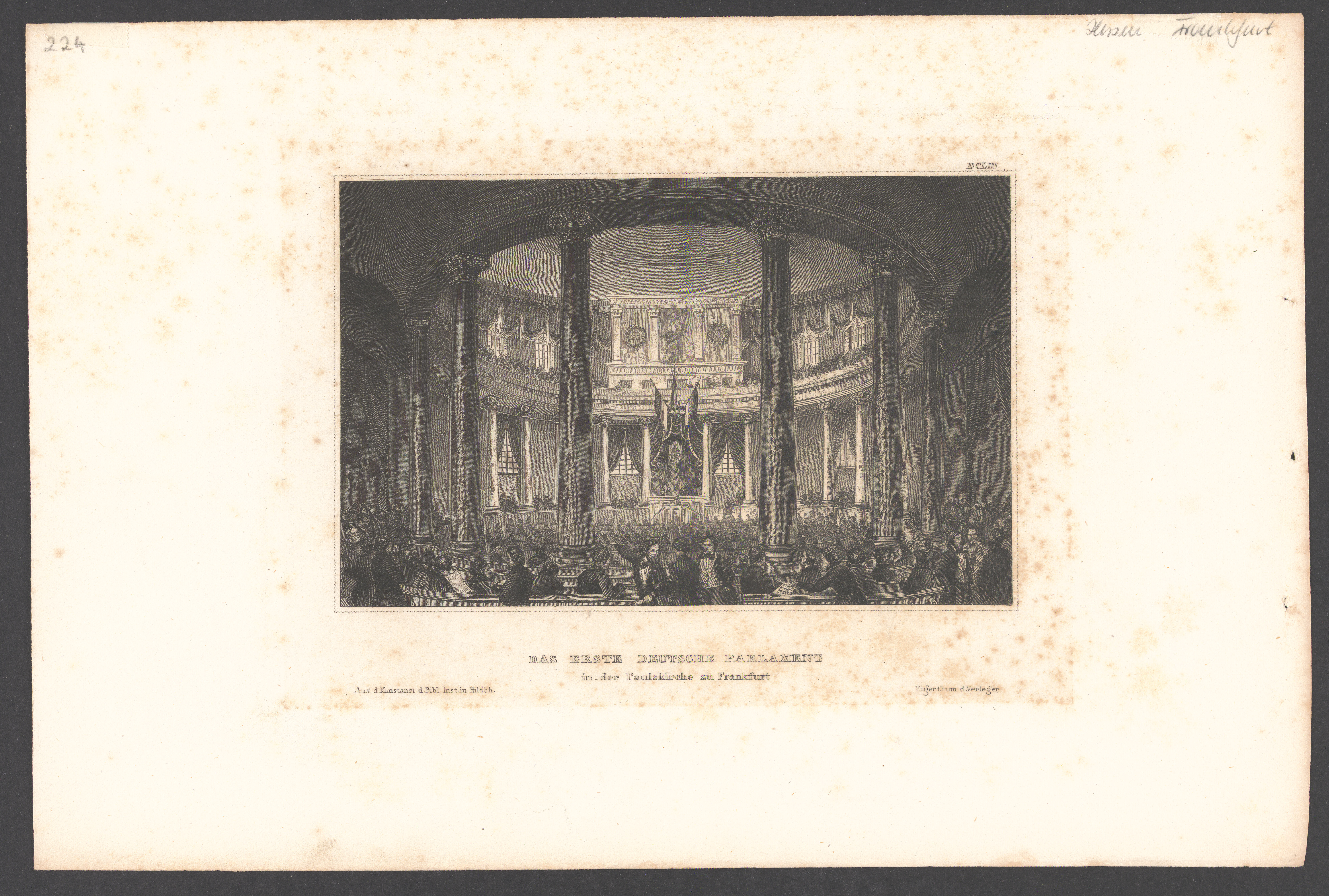Das erste deutsche Parlament in der Paulskirche zu Frankfurt, Hessen Frankfurt, aus der Kunstanstalt des bibliografischen Institut in Hildburghausen, DCLIII, ca. 1850